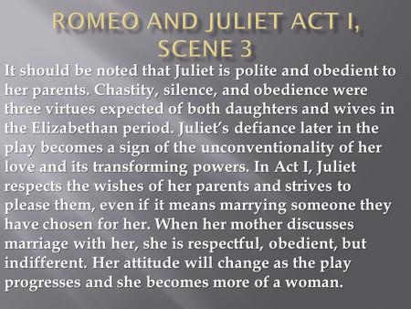 Romeo and Juliet Act I, scene 3