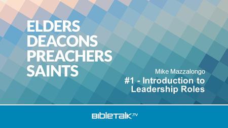 Mike Mazzalongo #1 - Introduction to Leadership Roles.