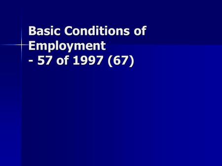 Basic Conditions of Employment - 57 of 1997 (67).