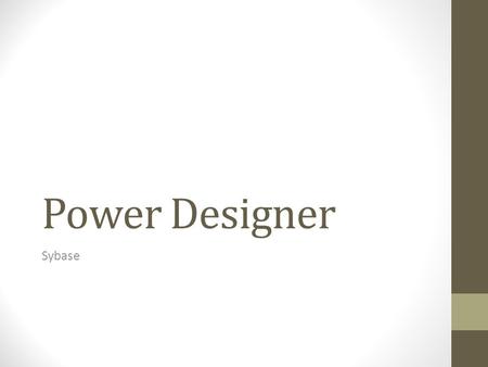 Power Designer Sybase.