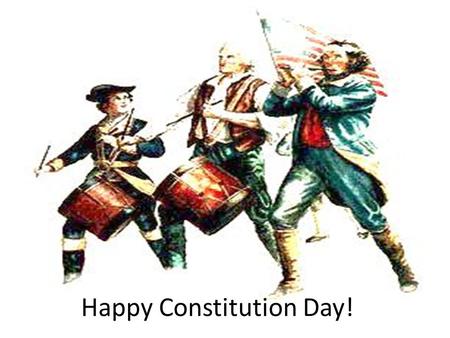 Happy Constitution Day!. The Basics The Constitution is the highest law in the United States. All other laws come from the Constitution. It says how the.