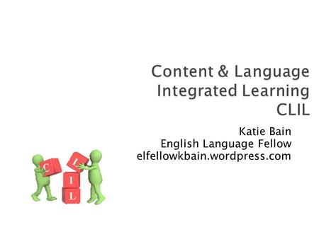 Katie Bain English Language Fellow elfellowkbain.wordpress.com.