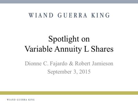 Spotlight on Variable Annuity L Shares
