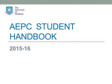 AEPC STUDENT HANDBOOK 2015-16. Aims of the course  Academic study skills  Academic reading, writing, listening and speaking  General communication.