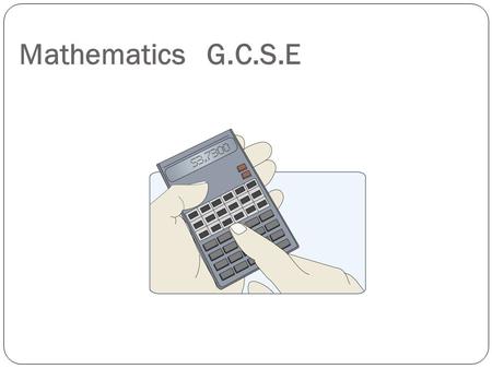 Mathematics G.C.S.E.