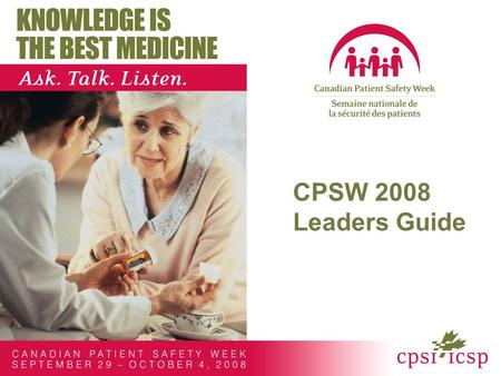 CPSW 2008 Leaders Guide. About these slides This presentation was created to guide you through the basics on what you can do to encourage participation.