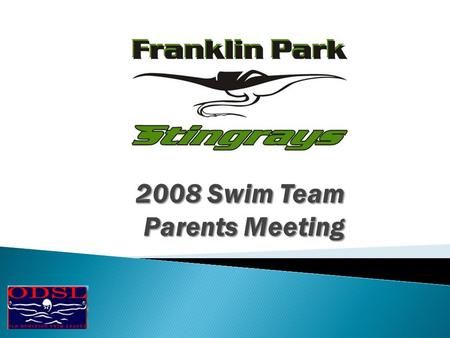 Stingrays, It is hard to believe that a year has passed and the swim season is about to begin. I am anxious to begin my 3 rd season with all returning.