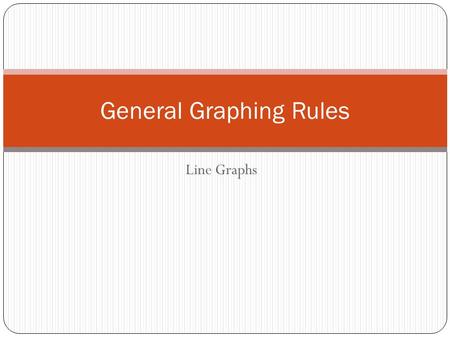 General Graphing Rules