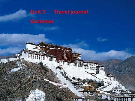 Unit 3 Travel journal Grammar The Great Wall I am going to…