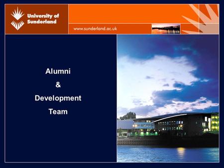 Alumni & Development Team. Alumni and Development Kimberley AndyGem.