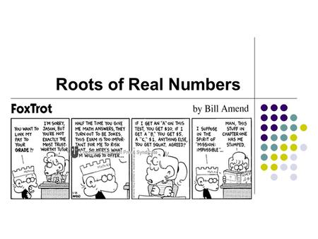 Roots of Real Numbers.