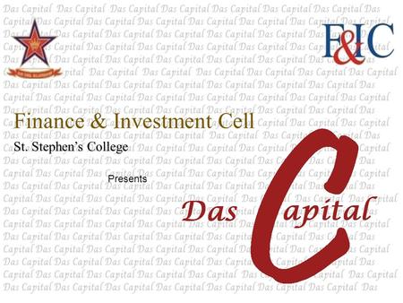 Finance & Investment Cell St. Stephen’s College Presents.