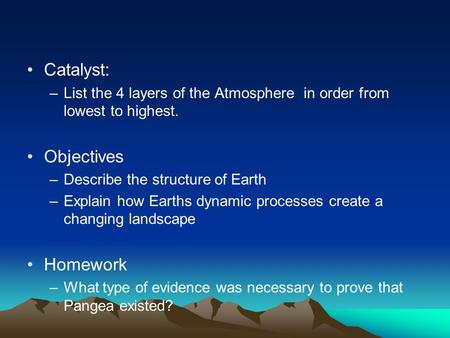 Catalyst: Objectives Homework