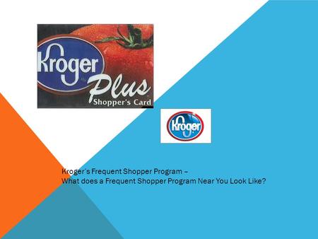 Kroger’s Frequent Shopper Program – What does a Frequent Shopper Program Near You Look Like?