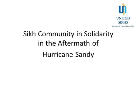 Sikh Community in Solidarity in the Aftermath of Hurricane Sandy.