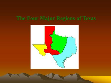 The Four Major Regions of Texas. Coastal Plains/Gulf Plains Region.