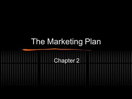 The Marketing Plan Chapter 2. A. SWOT Analysis A company’s planning begins with a critical look at itself and the market in which is operates. Analyze.
