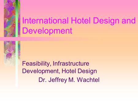 International Hotel Design and Development