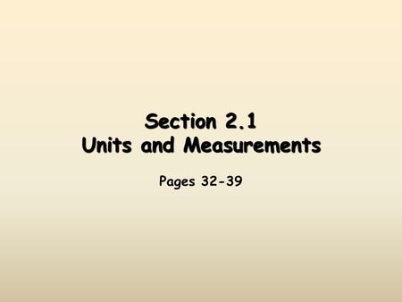 Section 2.1 Units and Measurements