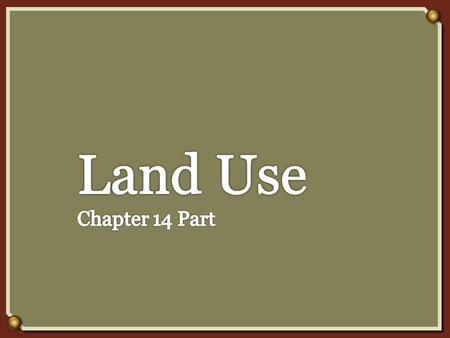  The main categories of rural land are farmland, rangeland, forest land, national and state parks, and wilderness.