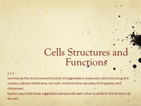 Cells Structures and Functions