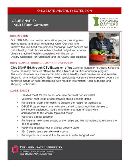 OHIO STATE UNIVERSITY EXTENSION Document Title Sub d OSUE SNAP-Ed Adult & Parent Curriculum OUR MISSION Ohio SNAP-Ed is a nutrition education program serving.