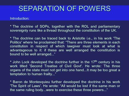 SEPARATION OF POWERS Introduction: