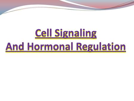 Cell Signaling And Hormonal Regulation