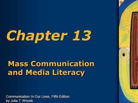 Mass Communication and Media Literacy