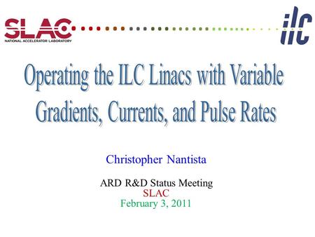 Christopher Nantista ARD R&D Status Meeting SLAC February 3, 2011. …… …… …… … ….