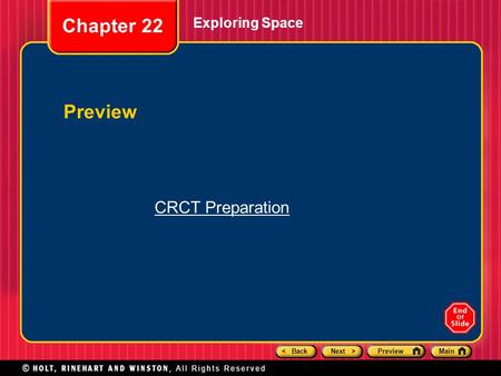 < BackNext >PreviewMain Exploring Space Chapter 22 Preview CRCT Preparation.
