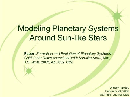 Modeling Planetary Systems Around Sun-like Stars Paper: Formation and Evolution of Planetary Systems: Cold Outer Disks Associated with Sun-like Stars,