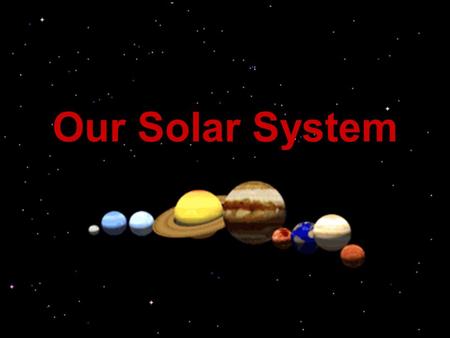 Title Page Our Solar System.