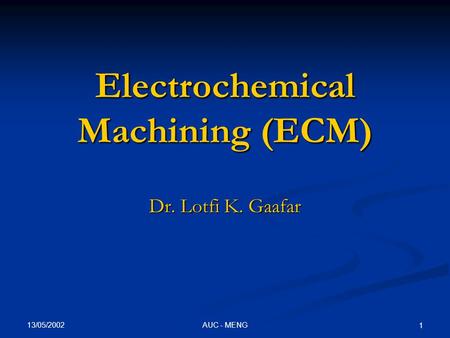 Electrochemical Machining (ECM)