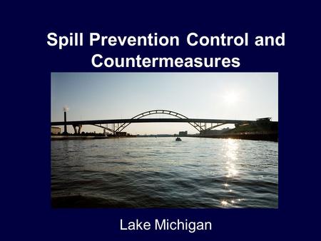 Spill Prevention Control and Countermeasures Lake Michigan.