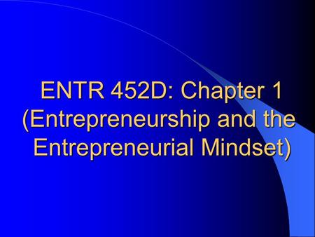 (Entrepreneurship and the Entrepreneurial Mindset)