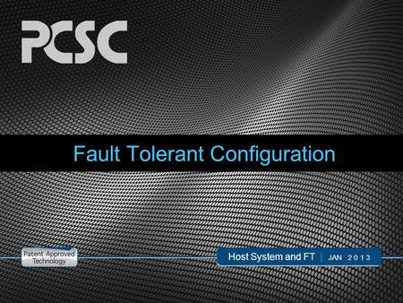 Fault Tolerant Configuration
