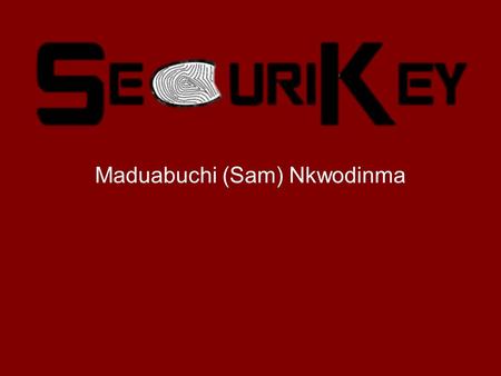 Maduabuchi (Sam) Nkwodinma. Problem - Tier One 85 Frequent Travelers Surveyed 52% loose key card at least once 38% have stayed in hotels that required.