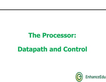 The Processor: Datapath and Control. Outline Goals in processor implementation Brief review of sequential logic design Pieces of the processor implementation.