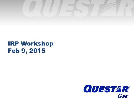 ® ®® ® IRP Workshop Feb 9, 2015. ®  February 9, 2015 - Workshop - Review of 2014 IRP Order - December 30 and 31 Weather Event - Demand Forecast and 65%