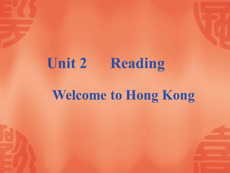 Unit 2 Reading Welcome to Hong Kong. Theme Park ---- Disneyland.