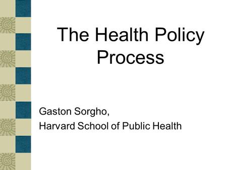 The Health Policy Process