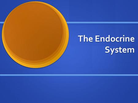 The Endocrine System. Endocrine System Made of Glands Which are Organs That make Hormones That control Activities of the body.