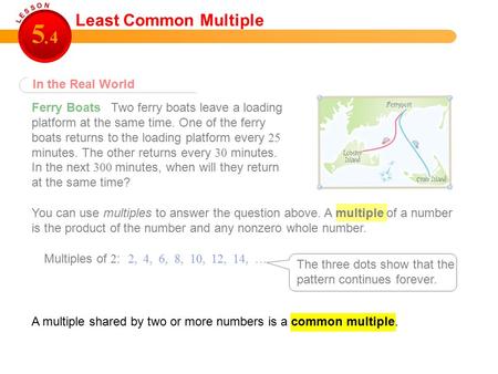 5 4 . Least Common Multiple In the Real World