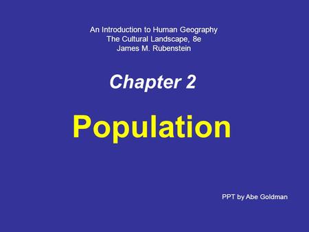 Population Chapter 2 An Introduction to Human Geography