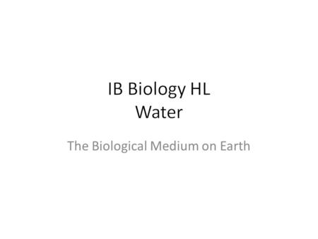 The Biological Medium on Earth. To get the most out of these notes, you MUST read along with pages 47-57 in the textbook Not everything in these pages.