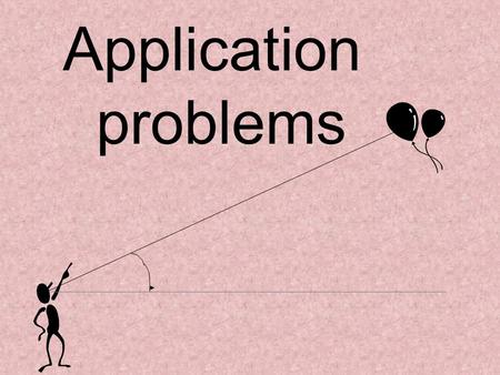 Application problems.