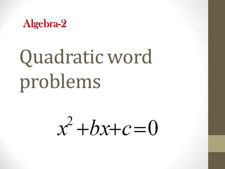 Quadratic word problems
