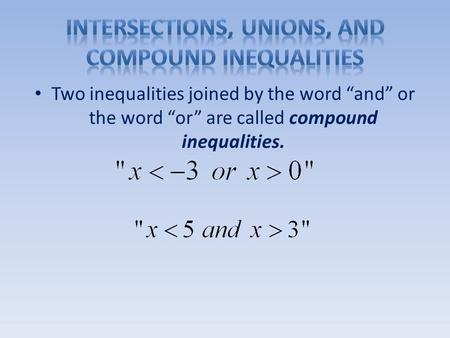 Intersections, Unions, and Compound Inequalities