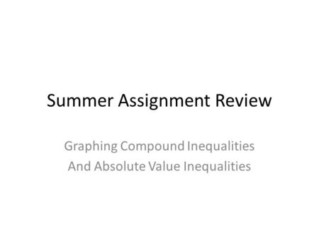 Summer Assignment Review